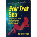 Star Trek Sex: Analyzing the Most Sexually Charged Episodes of the Original Series