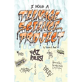 I Was a Teenage Science Project