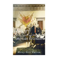 History of the Rise, Progress, and Termination of the American Revolution