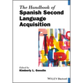 The Handbook of Spanish Second Language Acquisition