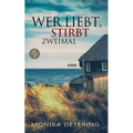 Wer liebt, stirbt zweimal