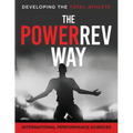 PowerRev Way: Developing the Total Athlete