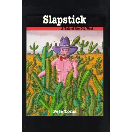 Slapstick: A Tale of the Old West