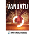 Vanuatu: Far Flung Places Travel Guide
