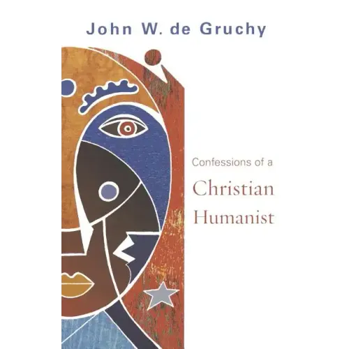 Confessions of a Christian Humanist