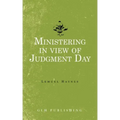Ministering in view of Judgment Day