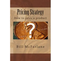 Pricing Strategy: How to price a product