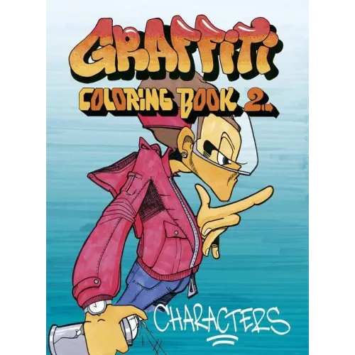 Graffiti Coloring, Book 2: Characters