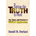 Putting the Truth to Work: The Theory and Practice of Biblical Application
