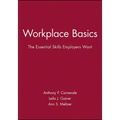 Workplace Basics, Training Manual: The Essential Skills Employers Want