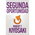 Segunda Oportunidad / Second Chance: For Your Money, Your Life and Our World