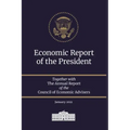 Economic Report of the President 2021: Together with The Annual Report of the Council of Economic Advisers January 2021