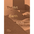 Art of Earth Architecture: Past, Present, Future