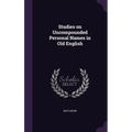 Studies on Uncompounded Personal Names in Old English