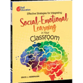 Effective Strategies for Integrating Social-Emotional Learning in Your Classroom