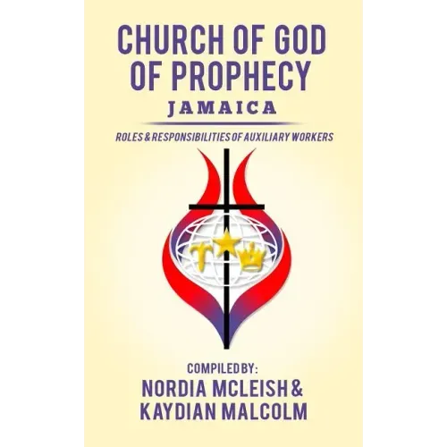 Church of God of Prophecy, Jamaica: Roles and Responsibilities of Auxilary Workers