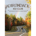 Adirondack 102 Club: Your Passport to the North Country