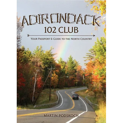 Adirondack 102 Club: Your Passport to the North Country