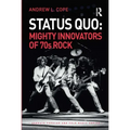 Status Quo: Mighty Innovators of 70s Rock