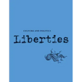 Liberties Journal of Culture and Politics: Volume II, Issue 2