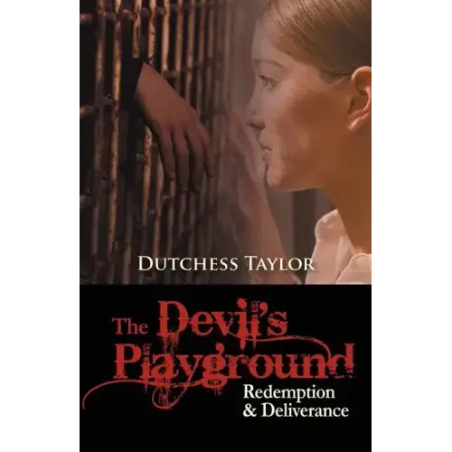 The Devil's Playground: Redemption & Deliverance