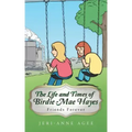 The Life and Times of Birdie Mae Hayes: Friends Forever