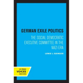 German Exile Politics: The Social Democratic Executive Committee in the Nazi Era