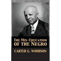 The Mis-Education of the Negro