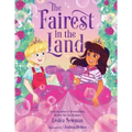The Fairest in the Land: A Picture Book
