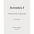 Acrostica I: Acrostic Puzzles Volume One