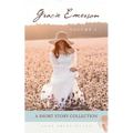 Gracie Emerson: A Short Story Collection - Now Available in Audiobook
