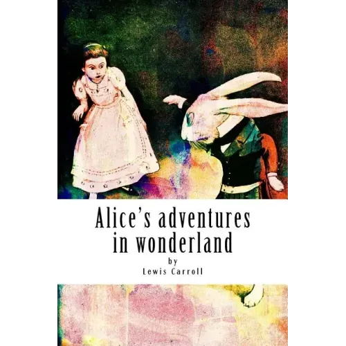 Alice's adventures in wonderland