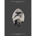 Michael Snow: My Mother's Collection of Photographs