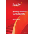 Mediating Innovation Through Language Teacher Education