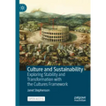 Culture and Sustainability: Exploring Stability and Transformation with the Cultures Framework