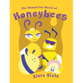 The Wonderful World of Honeybees