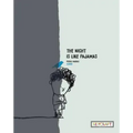 The Night Is Like Pajamas