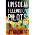 Unsold Television Pilots: 1955-1989
