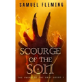 Scourge of the Son: A Monster Hunter, Sword & Sorcery Novel