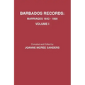 Barbados Records. Marriages, 1643-1800: Volume I