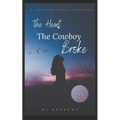 The Heart the Cowboy Broke