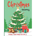 Christmas Coloring Book for Boys and Girls - Ages 4 to 8: 30 Christmas Coloring Pages for Kids ages 4-8
