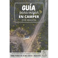 Guía para viajar en camper por Aragón: Vivir la Vanlife