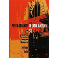 Postmodernity in Latin America: The Argentine Paradigm