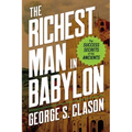 The Richest Man in Babylon: The Success Secrets of the Ancients