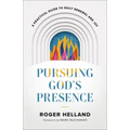 Pursuing God's Presence