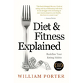 Diet and Fitness Explained