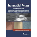 Transradial Access: Techniques for Diagnostic Angiography and Percutaneous Intervention