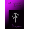 Tarot Companion: Layouts: Basic to Advanced