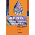 Group Theory: Application to the Physics of Condensed Matter